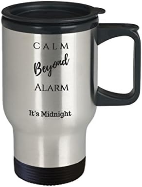Забавна Чаша за пътуване - Чаша за пътуване Спокойно Beyond the Alarm It ' s Midnight - Забавни чаши за пътуване в подарък - Забавни чаши за пътуване за заети майки - Нови чаши за пъ?