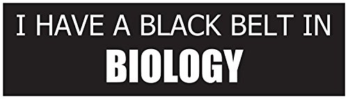 Забавен стикер на научна тема имам черен колан по биология