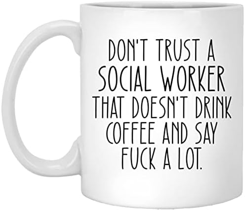SuBin shop Не се Доверява на Социален Работник, Който Не Пие кафе И Казва Много Нахуй Забавна Кафеена Чаша,